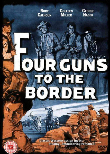 Movie Buffs Forever DVD Four Guns To The Border DVD (1954)