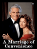 A man in a tuxedo and a woman in a red dress pose together, smiling. The text reads: A Marriage of Convenience DVD (1998)—a charming addition to your classic movie collection.