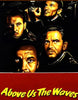 Four serious-looking men in military uniforms are shown in dramatic lighting, with the title Above Us The Waves (1955) DVD in bold yellow text below them on a red background, highlighting the daring mission against the German battleship Tirpitz.