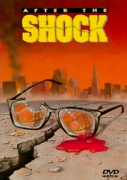 Shattered glasses rest on fractured earth amid a pool of blood, with a smoky city skyline behind, capturing the turmoil of an extraordinary disaster drama. The bold yellow title AFTER THE SHOCK stands out at the top, emphasizing this powerful 1990 San Francisco earthquake film. The After The Shock DVD (1990) logo is displayed at the bottom right, making this a must-have for collectors.