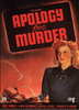 A vintage movie poster for Apology for Murder (1945) shows a woman in a suit, looking serious, with a gun and fedora on a table—setting the tone for this suspenseful thriller. The film’s title appears in bold red letters above her, while cast and credits are listed at the bottom. Perfect for fans of classic films or anyone looking to add the Apology for Murder (1945) DVD to their collection.