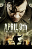 A soldier in uniform gazes down over the bold title "April 9th." Below, armed troops advance through smoke—reflecting the tense spirit of this gripping WWII drama. Experience "April 9th (2015) DVD," a rare film now available on disc.