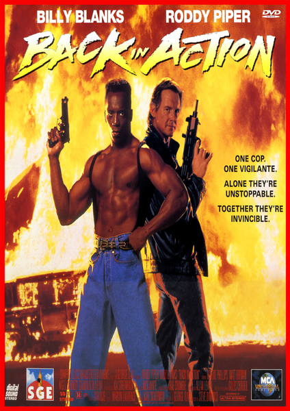 Two men stand confidently with guns before a fiery explosion. Above them, the text reads “Back in Action,” starring Billy Blanks and Roddy Piper. This rare Back in Action DVD (1994) cover features a dramatic background and an eye-catching tagline, capturing the electrifying energy of its legendary stars.