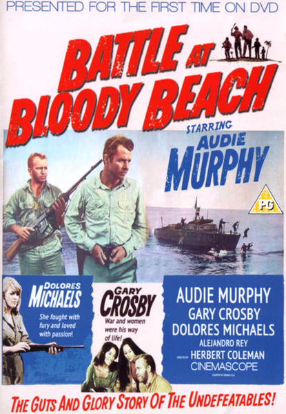 Battle at Bloody Beach DVD (1961) features a striking cover with bold red and blue text, images of armed soldiers, and a boat. It stars Audie Murphy, Gary Crosby, and Dolores Michaels. This is a must-have for collectors of rare war movies on DVD. Tagline: The Guts And Glory Story Of The Undefeatables!.