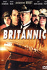 Movie poster for the Britannic DVD (2000) showcases five serious-looking characters positioned above the grand ship Britannic, which is dramatically tilting and sinking into the ocean; cast names and a DVD video label are also displayed, making this Britannic DVD (2000) an essential addition for collectors of rare, hard-to-find movies.
