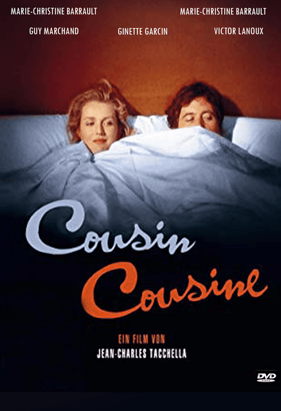 A man and woman lie in bed under white sheets, looking at each other. The movie title “Cousin Cousine” appears in large script, with cast names and director credits above and below. The Cousin Cousine DVD (1975) is a classic French film presented with English subtitles and compatible in Region ALL.