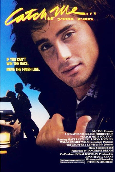 A man with curly hair and a leather jacket stands in front of a car at dusk, capturing the thrill of illicit street racing. The text reads "Catch Me If You Can" (Catch Me If You Can DVD, 1989) and “If you can’t win the race, move the finish line.” Film credits are displayed at the bottom.
