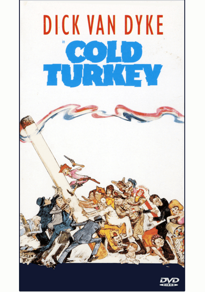 The Cold Turkey DVD (1971) cover features a cartoony, chaotic illustration of a crowd gathered around and reaching for a giant cigarette, with the bold blue movie title and "Dick Van Dyke" prominently displayed above—perfectly capturing the spirited style of this classic smoking comedy starring Dick Van Dyke.
