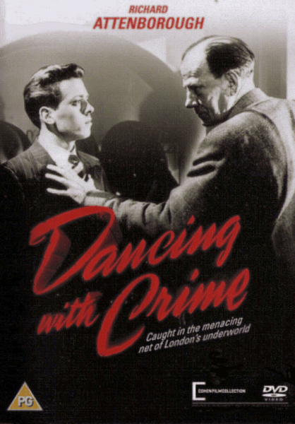 The DVD cover for Dancing with Crime DVD (1947) depicts two men locked in confrontation, one clutching the other's lapels—a tense scene that captures the film's underworld setting. The title appears in bold red script above the tagline: "Caught in the menacing net of London’s underworld." This film noir classic follows a London cab driver pulled into a world of crime, making it an essential addition for collectors and fans of vintage movies on DVD.