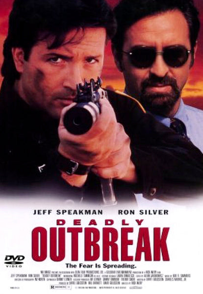 Two men stand side by side; the man in front points a gun toward the viewer. Text reads: Deadly Outbreak. Jeff Speakman, Ron Silver. The fear spreads as an Israeli biochemical weapon threatens millions in this action-packed 1995 thriller, featured on the Deadly Outbreak DVD (1995).