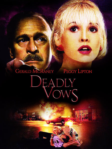 Movie poster for Deadly Vows: man and woman’s faces, names, couple embracing by a burning car at night. Title in red. Add the rare Deadly Vows DVD to your collection!.