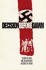 Decision Before Dawn (1951) DVD movie poster features a large swastika, three soldiers in silhouette, and the tagline: To win the war, one soldier must become the enemy. A must-have for classic WWII movie collectors.