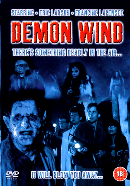 The DVD cover for Demon Wind DVD (1990) features eerie, zombie-like figures and people with flashlights discovering secrets linked to black magic. The title appears in a bold red, distorted font, accompanied by the tagline: “There’s something deadly in the air... It will blow you away....” A chilling addition to any rare movie collection on DVD.