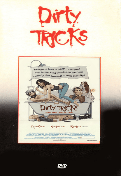 DVD cover for Dirty Tricks (1980) DVD, featuring cartoonish characters in a chaotic scene with the tagline: “When good clean dirty fun is not enough.” The title appears in messy red letters at the top, and fans of rare movies on DVD will spot Elliott Gould among the quirky cast.
