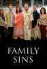Six people stand outdoors in a row, smiling at the camera and dressed casually. Below them, large white text reading Family Sins appears on a black background with an irregular top edge. This image is ideal for collectors searching for rare films or true crime enthusiasts interested in the Family Sins (2004) DVD.