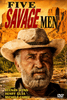 A rugged man in a cowboy hat stands before striking red canyon cliffs. The text reads "Five Savage Men," with the actors Keenan Wynn, Henry Silva, and Michele Carey listed below. Five Savage Men (1971) DVD is a must-have for collectors seeking rare, hard-to-find movies or anyone looking to add this classic film to their DVD collection.