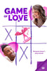 A woman and a man smile at each other over a tic-tac-toe board with a pink cupid figurine. The text reads: Game of Love (2023) DVD—just like your favorite romance movie, because romance doesn’t play around.