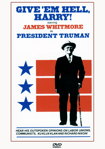 Give'em Hell Harry! DVD (1975): The cover features a man in a suit and hat holding a cane, standing next to three blue stars on a white background. Red and blue text highlights the cast and biographical themes of this classic Harry S Truman play. A must-have addition for movie collectors and fans of classic theatrical performances on DVD.