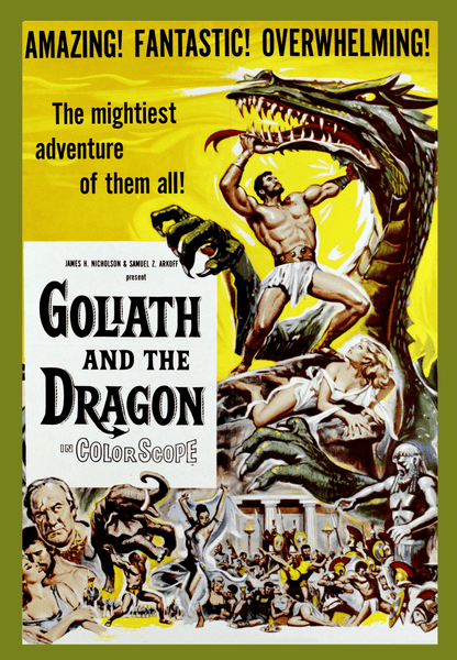 A vibrant vintage poster for Goliath and the Dragon (1960) DVD shows Goliath battling a giant dragon as people flee below. Bold text proclaims: AMAZING! FANTASTIC! OVERWHELMING! The mightiest sword-and-sandal adventure of all!.