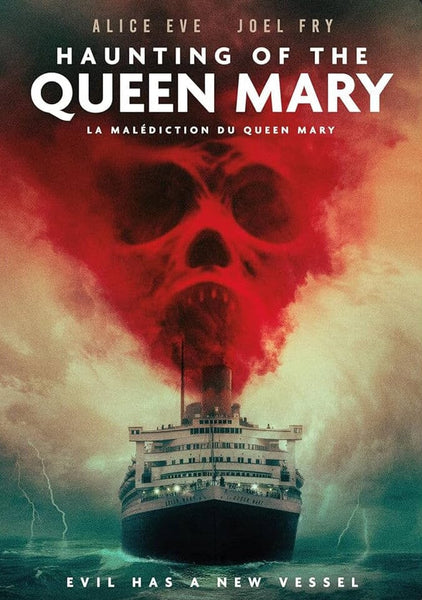 The Haunting of Queen Mary (2023) DVD cover shows the haunted ship at sea with red smoke forming a skull in the clouds. Tagline: Evil has a new vessel. Stars Alice Eve and Joel Fry are featured at the top.
