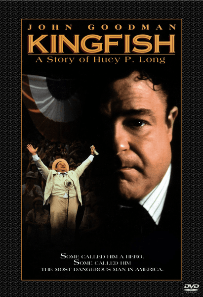 Kingfish: A Story of Huey P Long DVD (1995) features John Goodman delivering a powerful performance as he addresses a crowd on the cover, vividly portraying the multifaceted character of Huey P. Long—depicted at the bottom as both a hero and a dangerous man.