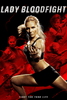 A blonde woman in athletic wear strikes a fighting pose, surrounded by images of other fierce fighters. The bold title "Lady Bloodfight" and the tagline "Fight For Your Life" appear on the poster, making this Lady Bloodfight (2015) DVD an essential addition for collectors of rare movies on DVD and fans of thrilling martial arts action.