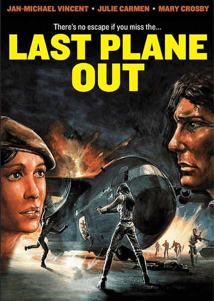 Movie poster for Last Plane Out DVD (1983), featuring intense faces, a burning airplane, and a figure running toward the scene as flames erupt—topped with bold yellow title text and cast names. A must-have for collectors of rare classic movies on DVD and fans of political thriller DVD releases.