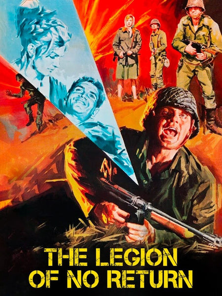 An illustrated movie poster for Legion of No Return (1969) DVD depicts distressed WWII soldiers in battle with fiery explosions, blue-toned faces in a triangular beam above, and bold yellow text reading: THE LEGION OF NO RETURN.