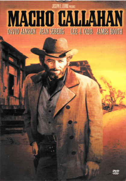 The Macho Callahan DVD (1970) features a cover with a bearded man in cowboy attire standing before western buildings, set against an orange sky. The bold yellow title and cast—including David Janssen—are displayed above him, making this DVD a standout addition for collectors of classic movies.