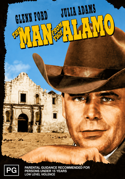 A man in a cowboy hat stands before the Alamo, with the movie title “The Man From The Alamo” boldly displayed above him in yellow letters. Glenn Ford and Julia Adams’ names are featured at the top, emphasizing this classic from among Glenn Ford’s films. Perfect for fans of vintage cinema, The Man From The Alamo DVD (1953) also showcases its PG rating on the cover.