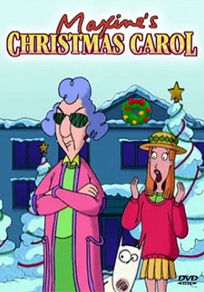 Cartoon of Maxine, an elderly woman sporting sunglasses and a pink coat, stands with arms crossed beside a surprised girl, a dog, and festive Christmas decorations. The text reads, “Maxine’s Christmas Carol.” Bring home the laughter with Maxine’s Christmas Carol DVD—a delightful animated holiday movie that puts a fresh spin on vintage classic films. It’s the perfect addition to your festive DVD collection!.