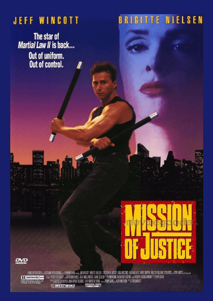 A man dressed in black wields two batons before a nighttime city skyline, while a woman's large face looms in the background. Text displays: Mission of Justice DVD (1992), starring Jeff Wincott and Brigitte Nielsen, showcasing this action-packed film as an essential addition for any martial arts movie enthusiast.