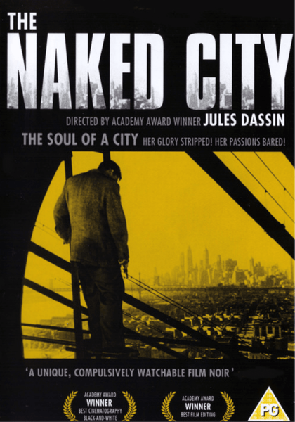 Poster for The Naked City DVD (1948), a classic crime drama, featuring a man overlooking a cityscape, with bold yellow and white text, award symbols, and a PG rating in the bottom right corner.