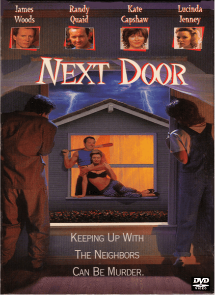 Four actors’ headshots appear above an image showing a couple posing in front of a house while two individuals look on. Movie title: Next Door DVD (1994). Tagline: Keeping up with the neighbors can be murder. Ideal for fans searching for rare movies on DVD, with the official DVD logo in the bottom right corner.