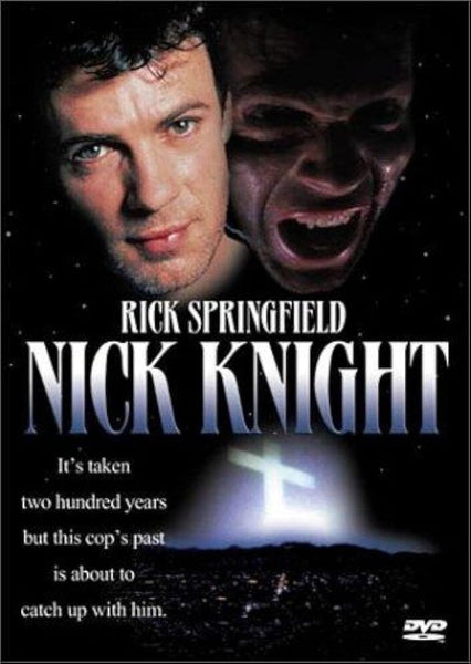 Nick Knight (1989) DVD cover shows Rick Springfield as a vampire detective with a menacing look and glowing cross, highlighted by the tagline: "It’s taken two hundred years but this cop’s past is about to catch up with him.