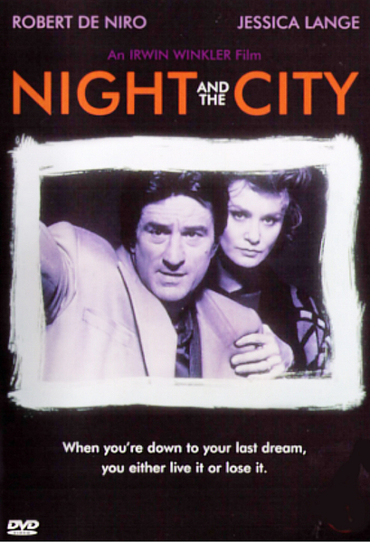 Night and the City DVD (1992) cover features Robert De Niro and Jessica Lange in a striking black-and-white design, emphasizing the intense boxing scam at the film’s core. Tagline: “When you’re down to your last dream, you either live it or lose it.” NTSC Region ALL.