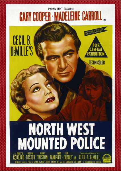 Vintage movie poster artwork for North West Mounted Police DVD (1940), a classic Canadian northwest film, showcasing illustrated portraits of a man and woman, bold title text, and the main actors’ names—including Gary Cooper—prominently displayed at the top, all set within a striking red border.