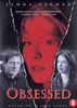 Obsessed (2002) DVD movie poster shows a woman's red-tinted face torn down the center above a concerned black-and-white couple. Tagline: "When a woman's fantasy becomes a man's worst nightmare—a true-crime drama.