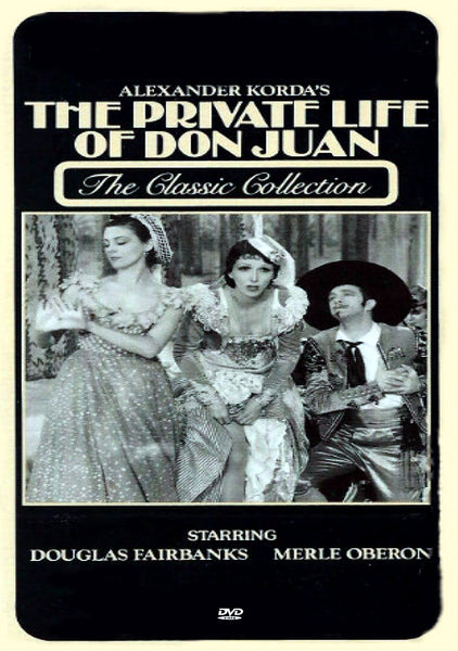 DVD cover for The Private Life of Don Juan DVD (1934), featuring two women in period costumes and a man in a hat and cape. This striking design perfectly captures the allure of classic movies, with prominent text highlighting stars Douglas Fairbanks and Merle Oberon. A must-have addition for any The Private Life of Don Juan DVD (1934) collection.