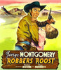 A cowboy with a gun in one hand seizes a woman with the other as mountains and riders fill the background. Text reads: Robber’s Roost (1955) DVD, starring George Montgomery, co-starring Richard Boone and Bruce Bennett—a classic western film inspired by Zane Grey.