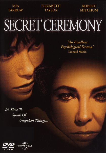 Secret Ceremony DVD (1968) cover features a close-up of two women’s faces, with text highlighting stars Mia Farrow, Elizabeth Taylor, and Robert Mitchum alongside a review quote. The tagline reads: “It’s Time To Speak Of Unspoken Things....” This psychological drama exemplifies the gripping intensity of an Elizabeth Taylor film at its best.