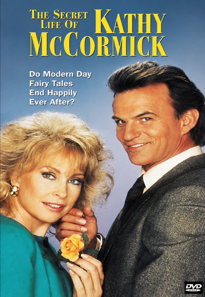 A blonde woman holding a yellow rose stands beside a smiling man in a suit on the cover of The Secret Life of Kathy McCormick DVD (1988). Text reads: “The Secret Life of Kathy McCormick” and “Do Modern Day Fairy Tales End Happily Ever After?” on a light blue background. This rare Barbara Eden classic is now available as a collectible DVD—perfect for fans of vintage movies.