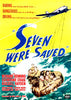 Seven Were Saved DVD (1947) features original movie poster artwork with a dramatic rescue scene: a plane soars above as survivors cling to a life raft below, highlighted by striking yellow text and wave imagery—an essential addition for collectors searching for rare or classic movies on DVD.