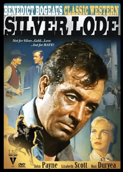 DVD cover for “Silver Lode (1954) DVD” features a close-up of a man’s face with other characters and Western scenes in the background. The top displays: “Benedict Bogeaus Classic Western Thriller: Silver Lode (1954) DVD.”.