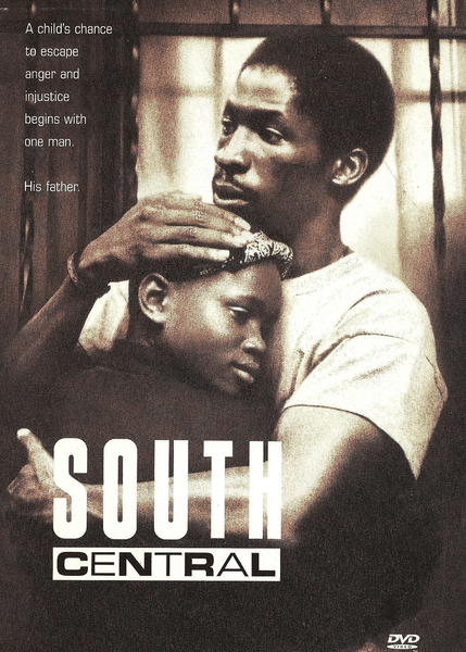 A man embraces a child tightly; the text reads, “A child's chance to escape anger and injustice begins with one man. His father.” The title South Central DVD (1992) is boldly displayed at the bottom, reflecting the impactful story of this urban drama—now offered as a rare movie on DVD.