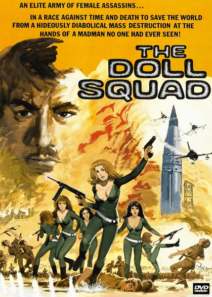 Movie poster for The Doll Squad DVD (1973), a thrilling spy action film, featuring armed women in action poses, an explosion, a rocket, and a large male face in the background. Bold, dramatic text highlights an elite team saving the world from a madman—perfect for fans of classic movies on DVD and collectors seeking rare movies on DVD.
