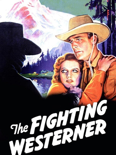 A vintage poster for The Fighting Westerner (1935) DVD shows Randolph Scott as a cowboy with a worried woman, a shadowy figure to the left, and snow-capped mountains and pine trees in the background. The title appears in bold white letters below.