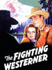 A vintage poster for The Fighting Westerner (1935) DVD shows Randolph Scott as a cowboy with a worried woman, a shadowy figure to the left, and snow-capped mountains and pine trees in the background. The title appears in bold white letters below.