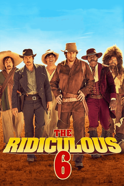 Six men in cowboy attire stand together in a desert, with "The Ridiculous 6 (2015) DVD" in bold yellow at the bottom—a rare Adam Sandler movie collectible for DVD enthusiasts.