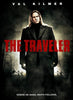 Movie poster for the supernatural thriller The Traveler (2011) DVD, featuring Val Kilmer in a dark coat with shadowy figures behind him; tagline: “Where he goes, death follows.” Order The Traveler (2011) DVD now.